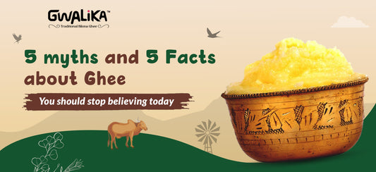 A2 Bilona ghee | 5 Facts About Ghee | 5 Myths about Ghee